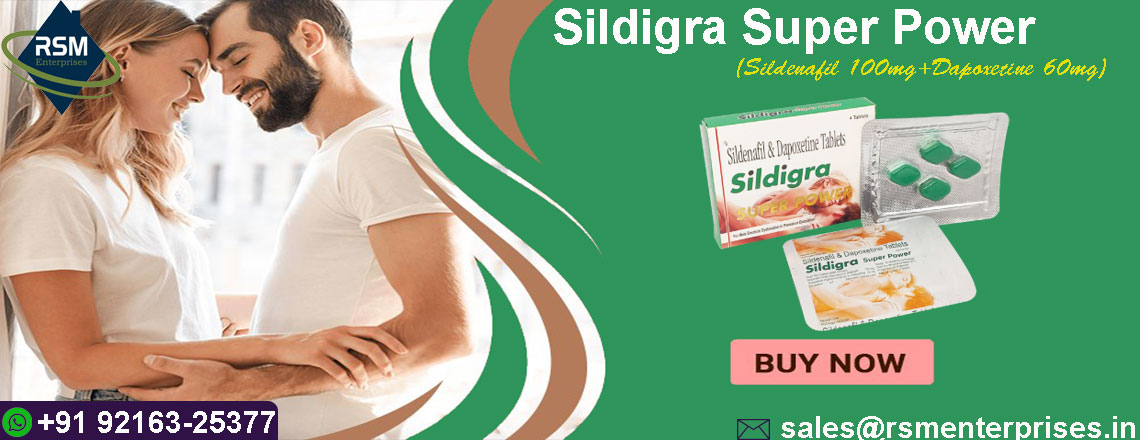 Lessening The Risk of ED & PE with Sildigra Super Power