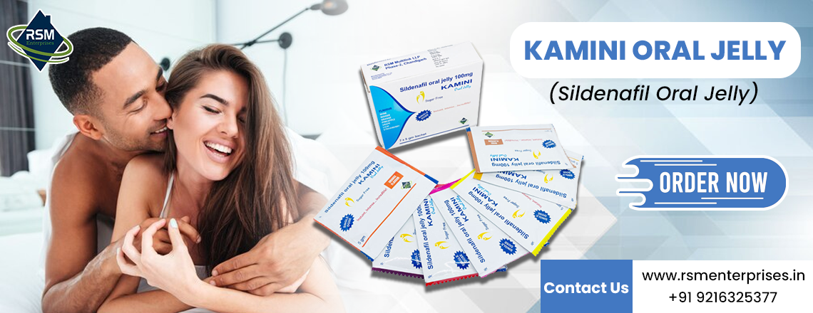 Sildenafil Oral Jelly (Kamini Oral Jelly): A Best Remedy for Erectile Dysfunction