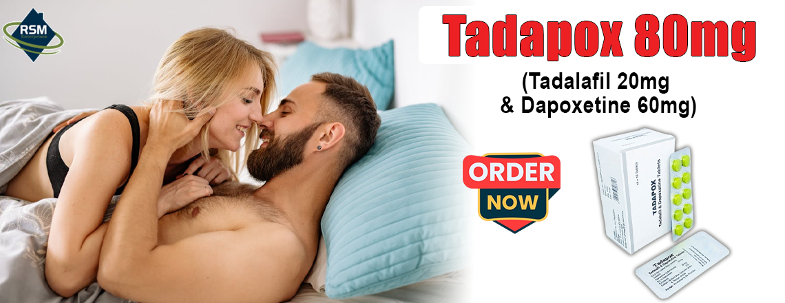 Handle Impotence & Early Ejaculation Easily With Tadapox 80mg
