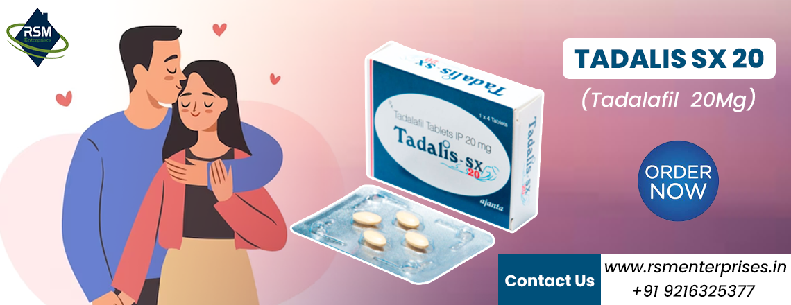 Empowering Men to Overcome Erectile Dysfunction With Tadalis SX 20mg