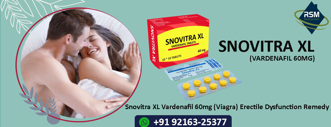 Snovitra 60mg : A Solution To Maintain Your Erectile Health in a Perfect Manner