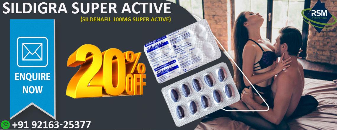 Enhance Sensual Stamina by Fixing ED with Sildigra Super Active