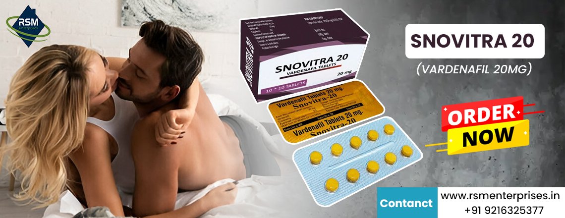 Revitalize Erectile Dysfunction Effortlessly with Snovitra 20mg