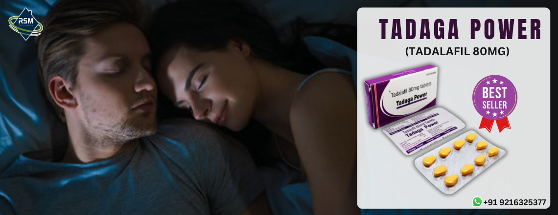 Promote General Sensual Health by Treating ED Using Tadaga Power