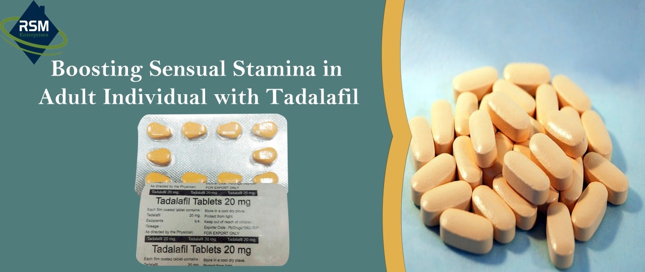 Boosting Sensual Stamina in Adult Individual with Tadalafil