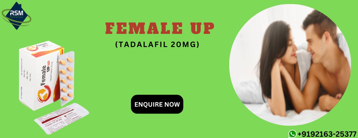 Female Up: A Quick Remedy for Sensual Ailments in Women