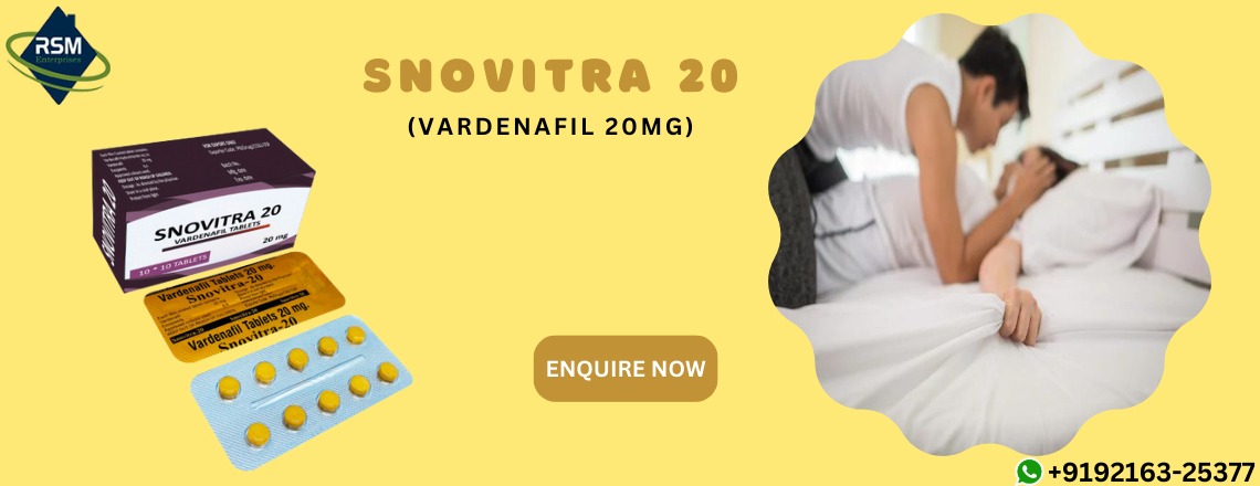 Snovitra 20mg: Best Medicine to Allow Men to Battle Against Erectile Dysfunction