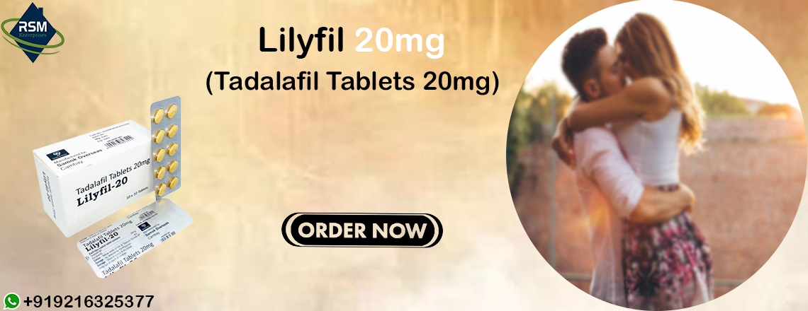 Lilyfil 20: A Revolutionary Medication for the Treatment of Erectile Dysfunction