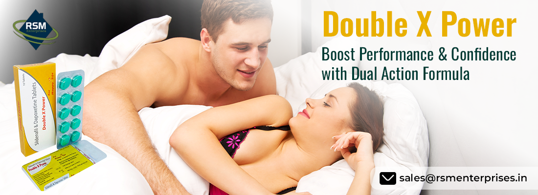 Excellent way to Manage ED and Early Ejaculation Among Men With Double X Power