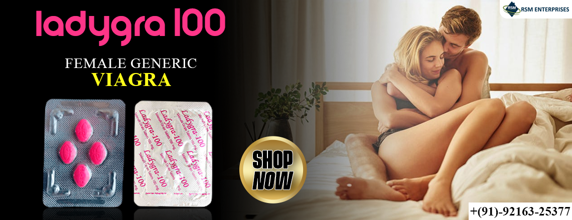 Find The Perfect Solution for FSD With Ladygra 100mg