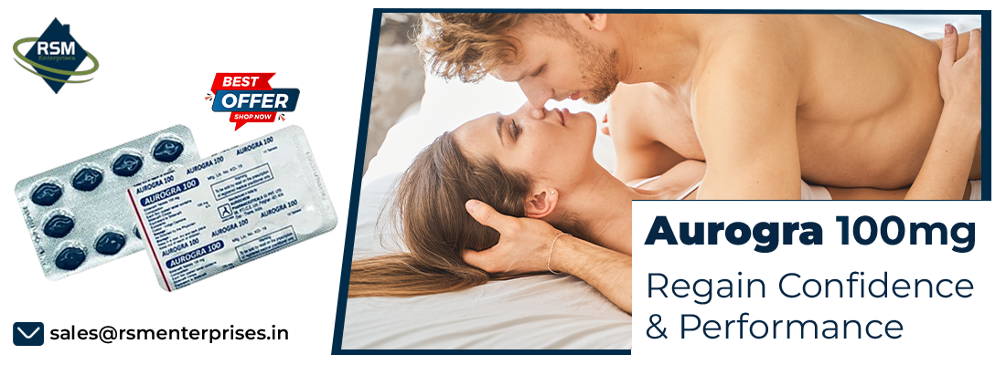 Advance Control Over Erectile Disorder Among Men With  Aurogra 100mg