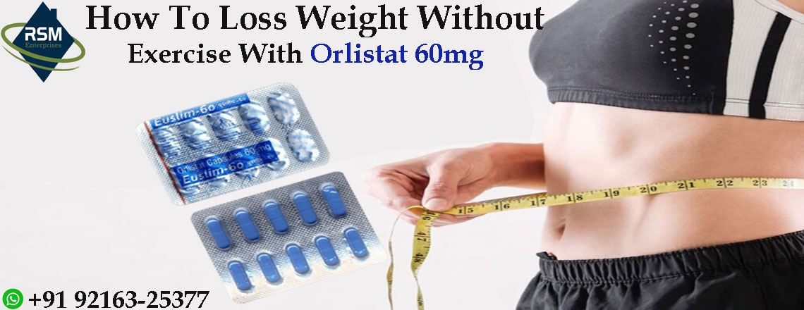 Orlistat 60mg : Best Weight Reduction Pills