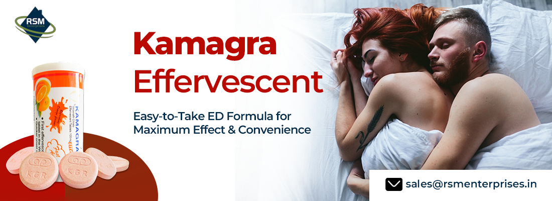 A Convenient Treatment to Restore Sensual Performance With Kamagra Effervescent
