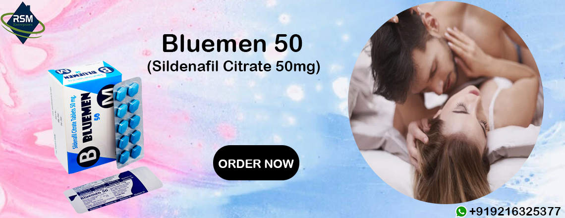Bluemen 50mg : A Booster Solution for ED Issues