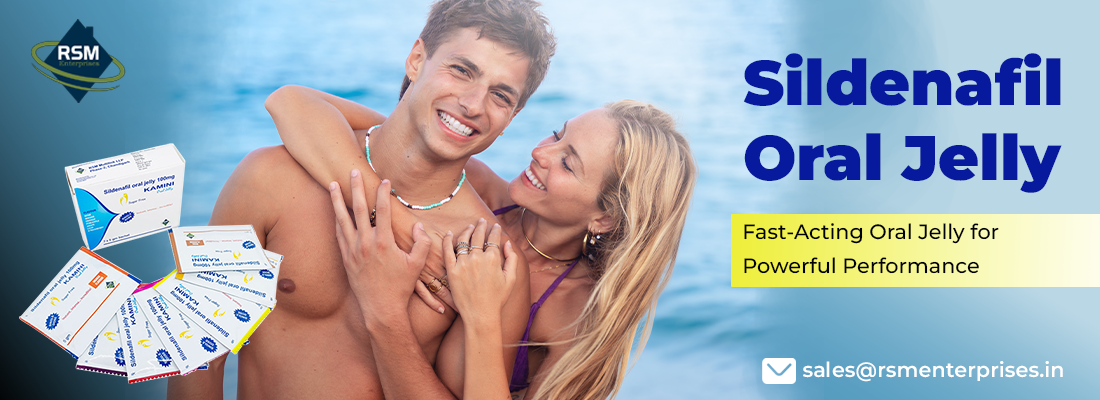 Improve Intimacy Naturally With Fast Remedy With Sildenafil Oral Jelly