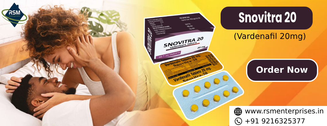 Discovering the Worldwide Popularity of Snovitra 20: A Main ED Treatment