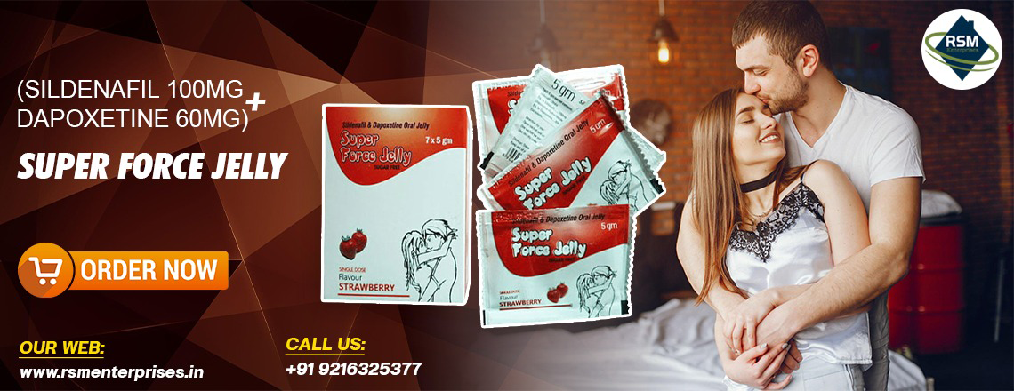 Enhancing Overall Well-being by Managing Sensual Disorders Using Super Force Jelly