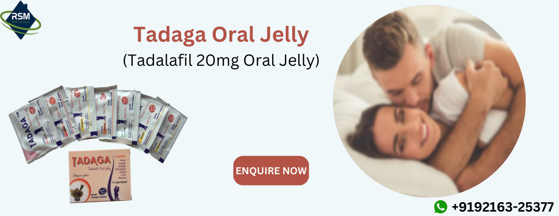 Tadalafil Oral Jelly: A Solution Worth Considering for the Treatment of ED