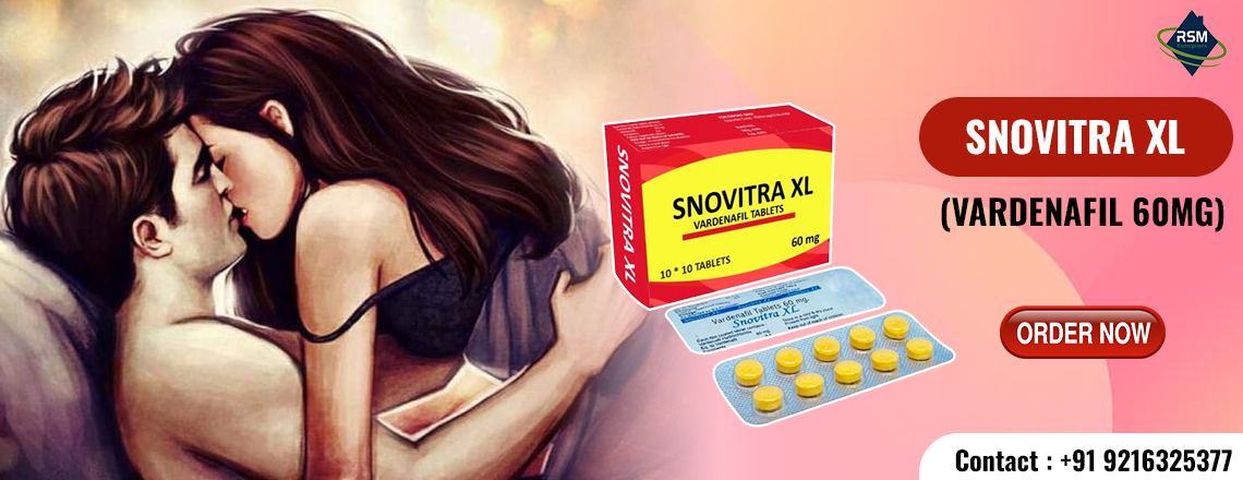 A Safe Medication to Fix Erectile Disorder With Snovitra XL