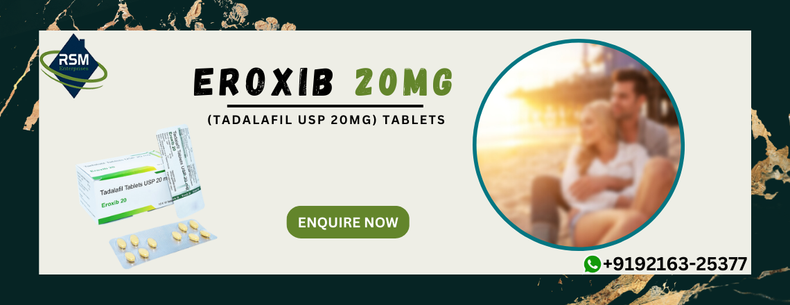 Tackle Sensual Dysfunction in Men with Eroxib 20mg