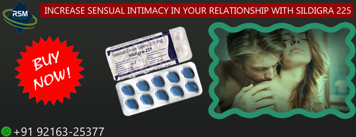 Increase Sensual Intimacy in Your Relationship with Sildigra 225