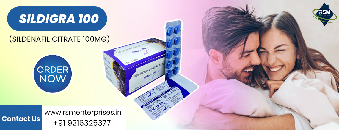 The Safest Therapeutic Medication for Male Erectile Dysfunction With Sildigra 100mg
