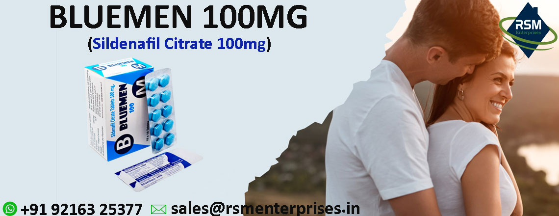 An Instantaneous Remedy for Erection Failure in Men With Bluemen 100mg