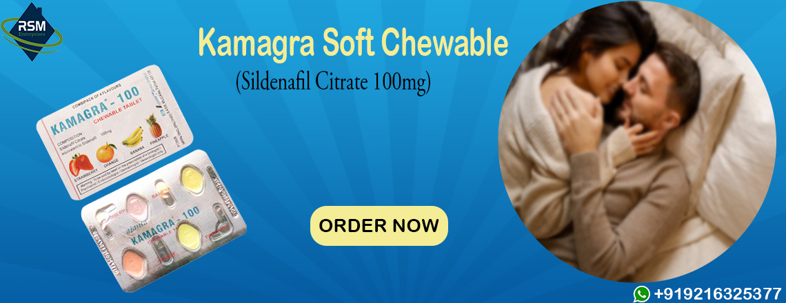 Kamagra Soft Chewable: An Instant Cure for Sensual Disorders in Men